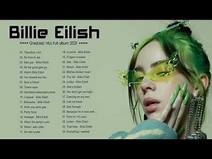 Billie Eilish Greatest Hits 2025 Billie Eilish Full Playlist Best Songs 2025