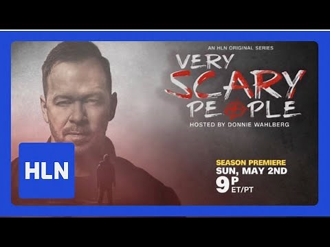 Very Scary People hosted by Donnie Wahlberg (2021) | Official Trailer | HLN