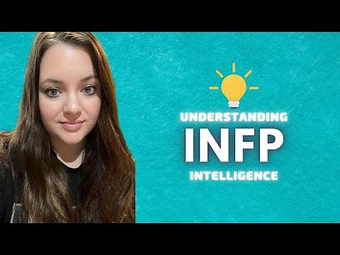 Are INFPs Smart? A Look at INFP Intelligence