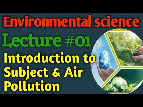 Environmental Science | Lecture #01 - Syllabus Analysis and Air Pollution for CSS UPSC PM
