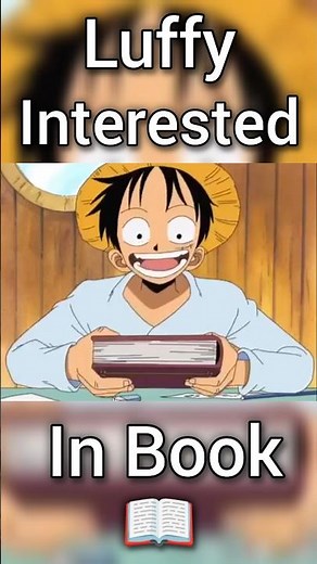 What? Luffy Interested in Books