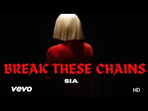 Sia - Break These Chains (Official Video)