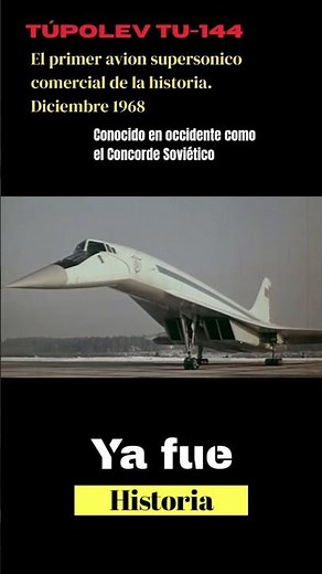 El Tu-144: tecnología soviética adelantada a su tiempo (1968) #historia #datohistorico #history