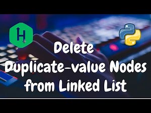 117 - Delete duplicate value nodes from a sorted linked list | Linked List | Python