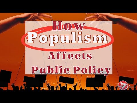 Populism Explained - What is Populism | 7 Examples of How Populism Affects Public Policy #populism