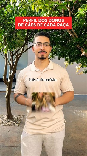 ESTEREÓTIPO DOS DONOS DE CÃES DE CADA RAÇA.