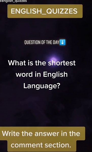 What is the shortest word in English Language? #quizzes #english #englishlesson #English_Quizzes #englishteacher #questions #trending #fyp #fypシ