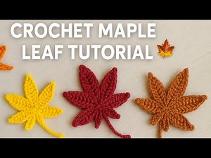 Easy Crochet Maple Leaf 🍁 | Autumn Leaf Tutorial for Beginners