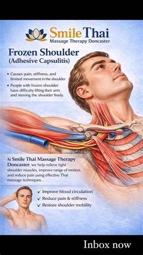 Frozen Shoulder (Adhesive Capsulitis) Shoulder pain, stiffness, and difficulty lifting your arm can be signs of frozen shoulder. At Smile Thai Massage Therapy Doncaster, we help relieve tight muscles around the neck and shoulders, improve circulation, reduce pain, and gently restore shoulder movement with professional Thai massage. Feel better, move better, and return to daily life with less pain. #FrozenShoulder #ShoulderPain #LimitedMovement #ThaiMassage #PainRelief #ImproveMobility #SmileThai