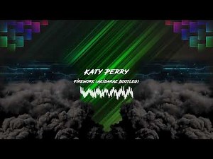 Katy Perry - Firework (Akidaraz Hardstyle Bootleg)