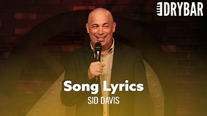 Song Lyrics Are So Stupid. Sid Davis Comedian Page | Dry Bar Comedy