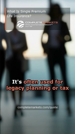 What Is Single Premium Life Insurance?