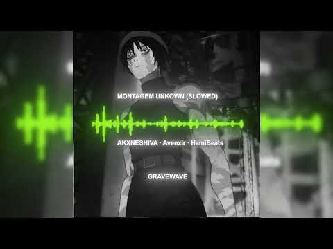 Montagem Unknown (SLOWED) - AKXNESHIVA, Avenxir, HamiBeats [ Edit Audio ]