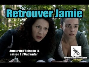 Une chanson pour Jamie | The Search | Autour de l'épisode 14 saison 1 Outlander | Analyse d'épisode