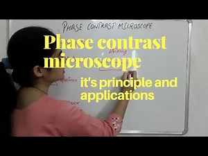 Phase contrast microscope /principle/applications