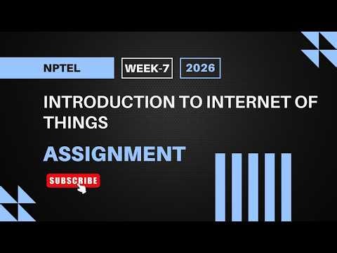 Introduction to Internet of Things | NPTEL Week 7 Assignment Answers 2026