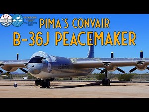 Pima's Convair B-36 Peacemaker 'City of Fort Worth' with Scott Marchand