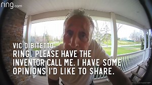 Ring. Please have the inventor call me. I have some opinions I'd like to share. | Vic DiBitetto