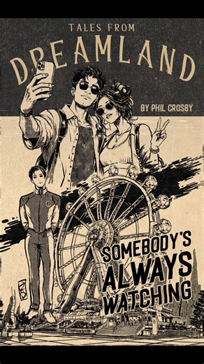 Somebody’s Always Watching — DreamLand Horror Short (99¢)