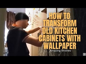 How To Transform Old Kitchen Cabinets With Wallpaper | Kitchen Cabinet Makeover