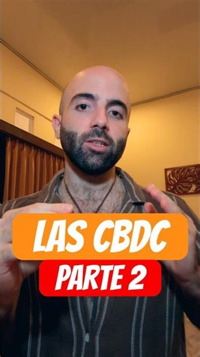 🔴Las CBDC parte 2