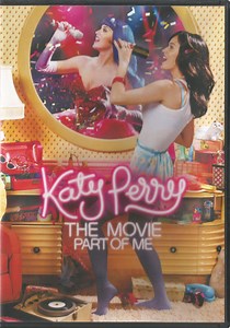 Katy Perry - Katy Perry The Movie: Part Of Me