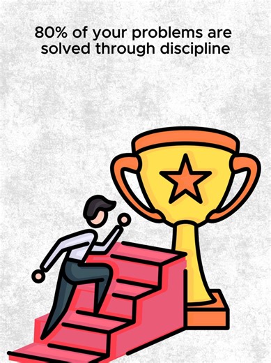 Solve 80% of Your Problems with Discipline