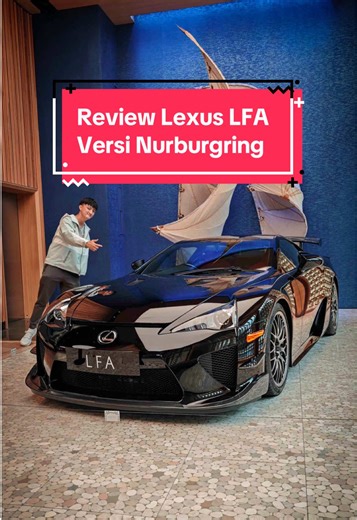 Review Lexus LFA Nurburgring: Supercar Paling Merdu