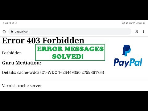 PayPal 403 Forbidden , Guru Meditation , PayPal Error 10002 MESSAGES SOLVED!
