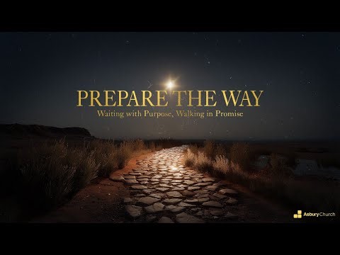 MW | Prepare the Way | Preparing People