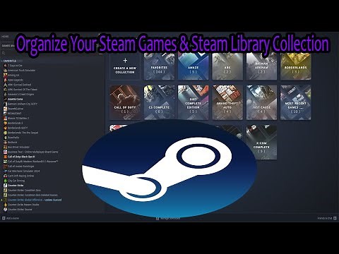 How to Organize Your Steam Games & Steam Library Collection