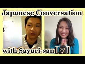 Japanese Conversation [ 15 ] with Sayuri-san [7] - The topics → YouTube、ケガ