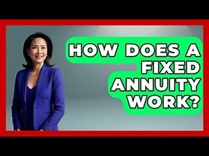 How Does A Fixed Annuity Work? - Consumer Laws For You