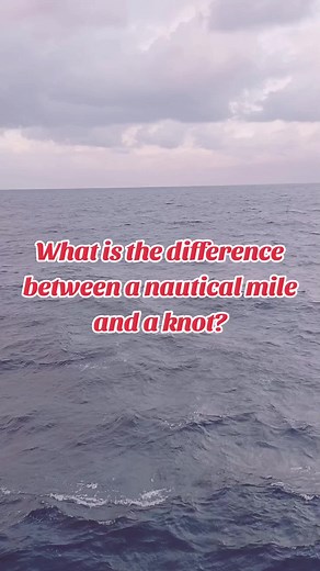 Nautical Mile vs. Knot: Measuring Distance and Speed