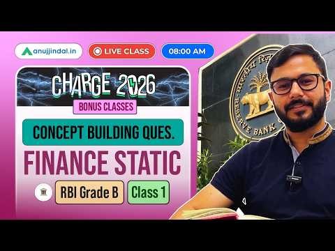 RBI Grade B CHARGE 2026 | Regulatory Bodies | Indian Banking System | Finance | Anuj Jindal