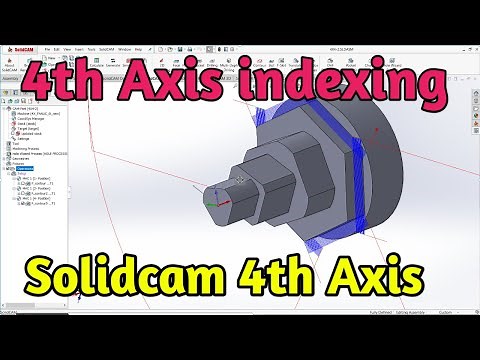 4th axis indexing in solidcam