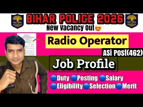 Bihar Police Radio Operator New भर्ती संपूर्ण जानकारी😍 Job/Duty/Salary| Bihar Police ASI Bharti✅