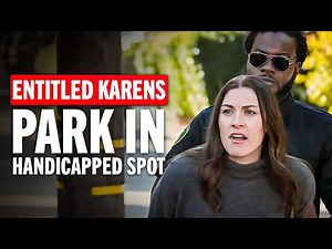 Entitled Karens Get EXPOSED for Taking Handicap Spot!