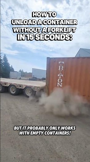 Life hack for truckers with flatbed trailers: how to unload a container without a forklift.