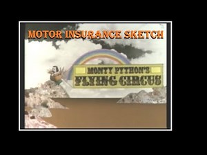 MONTY PYTHON'S FLYING CIRCUS📺 (Motor Insurance sketch)