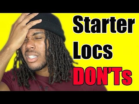 Starter Locs Tips What not to Do with Your Dreadlocks