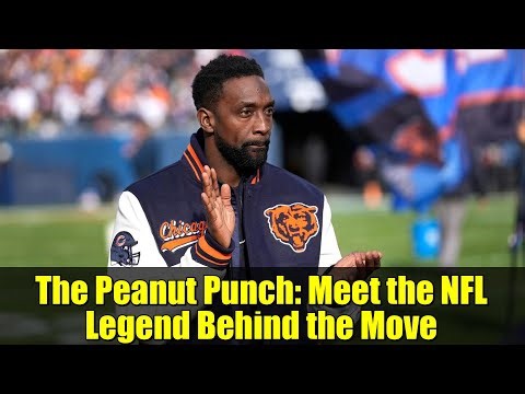 The Peanut Punch: Meet the NFL Legend Behind the Move