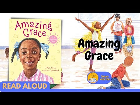Read Aloud: Amazing Grace by Mary Hoffman | Stories with Star