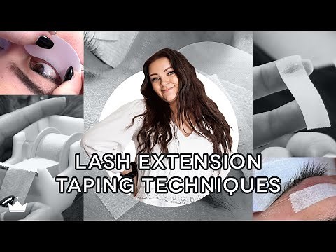 How To: Best Eyelash Extension Taping Techniques