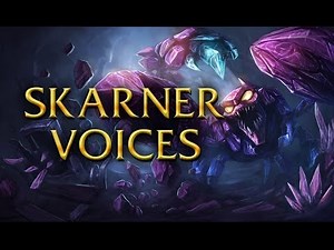 LoL Voices - Skarner - All 17 languages