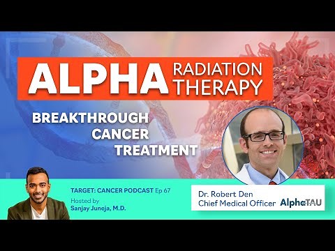 Breakthrough Cancer Treatment: Alpha Radiation Therapy by Dr. Robert Den | TCP Ep.67