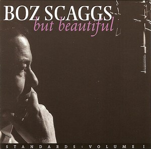 Boz Scaggs - But Beautiful