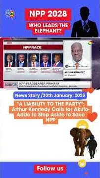 Arthur Kennedy Calls for Akufo-Addo to Step Aside to Save NPP | Discuss Ghana