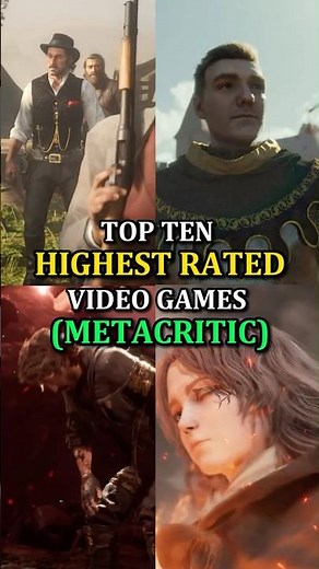 Top Ten Highest Rated Video Games of All Time