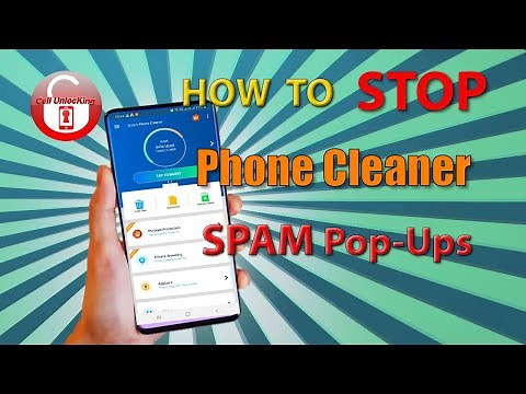 How to Remove Phone Device Cleaner Spam Pop-Ups Ads from Samsung LG Motorola Android Phones